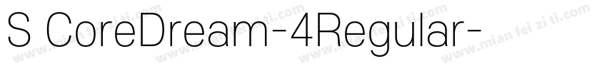 S CoreDream-4Regular字体转换